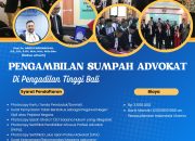 Peradi Utama Gelar Sumpah Advokat di Pengadilan Tinggi Bali pada Bulan September 2024